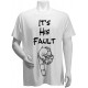 It's his Fault, T-shirt